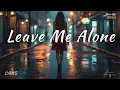 Download Lagu Leave Me Alone | Echo Soul Records