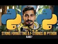 String Formatting and F-Strings in Python Python Programming Python Tutorial - Class 7