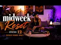 The Midweek Reset You Didn t Know You Needed Neo Soul R B DJ Mix Episode 12