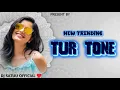 Lagu NEW TRENDING TUR TONE 2025-26 || DJ S2 DESI KING