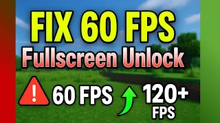 Minecraft at 60 FPS Even on Good PC EASY FIX Even on Fullscreen