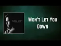 Download Lagu Calum Scott - Won't Let You Down (Lyrics)