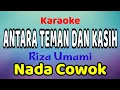 Download Lagu ANTARA TEMAN DAN KASIH Karaoke Nada Cowok / Nada Pria Riza Umami