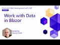 Work with Data in Blazor Pt 9 Front-end Web Development with NET for Beginners
