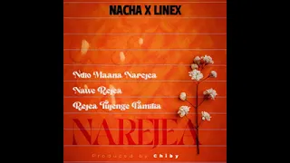 Nacha Ft LINEX Narejea AUDIO 