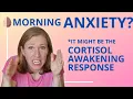 Morning Anxiety It Might Be Cortisol Awakening Response