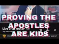 Proving the Apostles Are Kids Ammon Hillman ladybabylon666 and Maddalena priestessofhecate