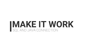 Make it work Connect SQL Server to Java Project tutorial