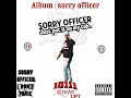 Sheleni(EthanCpt_rejx Sorry Officer Album