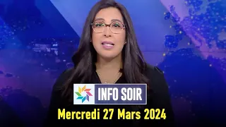 Info soir  : Mercredi 27 Mars 2024