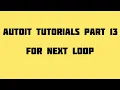 Autoit Tutorials Part 13 For Next Loop