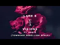 Lane 8 ft. RBBTS - Visions (Township Rebellion Remix)