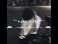 now i see/きょんぺ