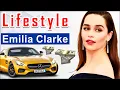 Emilia Clarke Husband Age Biography Height Family Career Movies Boyfriends Net Worth