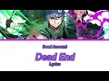 Dead Account - Opening Full『Dead End』by  Haru Igarashi | Lyrics ❣️