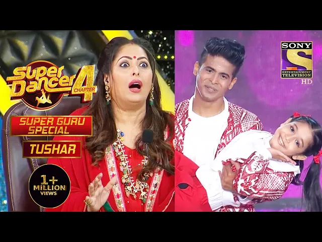 Download MP3 Tushar Special Performances | Super Guru Special | Super Dancer Chapter 4