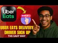 Uber Eats Delivery Driver Sign Up Tutorial in 2026 Step-by-Step Guide