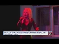 Dolly updates fans on her health