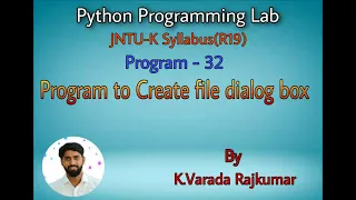Python Programming Lab Program - 32 Program to Create file dialog box