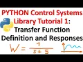 Python Control Systems Library Tutorial 1 Transfer Function Definition and Basic Responses