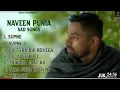 Naveen Punia Sad Songs | Sara Singh | Raveena Bishnoi | Harry Lather