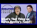What s That Thing on Aaron Neville s Face
