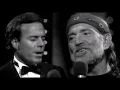Download Lagu Julio Iglesias and Willie Nelson - To All The Girls I've Loved Before