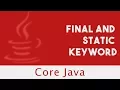 Core Java Final and Static Keyword Common Programming Part 47