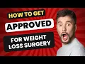 Approval Process For Weight Loss Surgery How to get approved Bypass Sleeve Band Switch