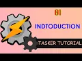 01 Introduction to Tasker An automate android app