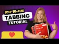 How to Tab Your ICD-10-CM Book - Medical Coding Tabbing Demonstration