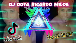 Download Dj Ricardo Milos DOTA Versi slow beat full bass || Dj tik-tok terbaru viral 2022 MP3