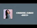 Anneth - Senandung Asmara (Lyric Video)