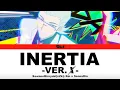 Lagu (LYRICS) TO BE HERO X - INERTIA -Ver. X- - SawanoHiroyuki[nZk]: Rei x SennaRin (Full Version)