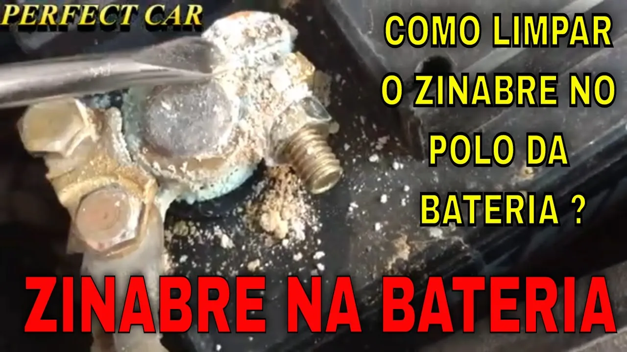 CARLOS - COMO LIMPAR O ZINABRE NO POLO DA BATERIA. E PORQUE ACONTECE ISSO ?