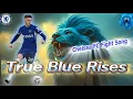 Download Lagu True Blue Rises | Chelsea FC Fight Song – 2025 Anthem for FIFA Club World Cup Glory