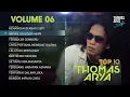 Download Lagu BEST TOP 10 THOMAS ARYA  || KENANGAN BERBAGI SEPI  || IMPIAN SEKEDAR MIMPI  || . VOLUME06