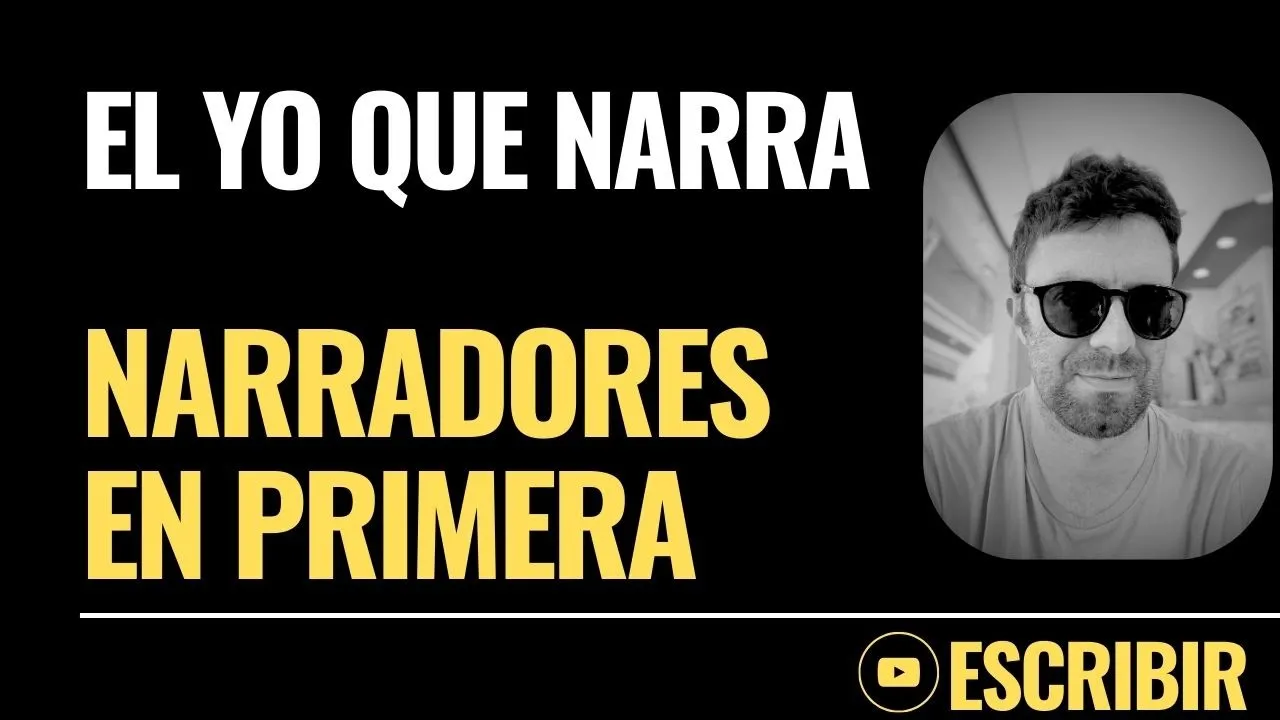 Narrador en primera persona: Cómo usarlo bien en tus historias