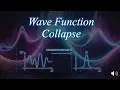 Why Does the Wave Function Collapse Explained