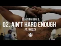 Ain't Hard Enough feat. Mozzy | Track 02 - Nipsey Hussle - Slauson Boy 2 (Official Audio)