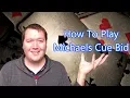 How To Play Michaels Cue Bid