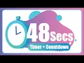 48 Seconds countdown Timer with Alarm The Moments