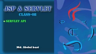 JSP Class Lecture Servlet API - Class 08
