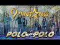 Download Lagu 9 Bintang - Polo Baku Polo (Official Music Video)