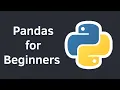 Pandas Tutorial for Beginners Data Analysis for Machine Learning with Python