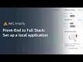 Frontend to Full Stack Set Up a Local AWS Amplify Application Amazon Web Services