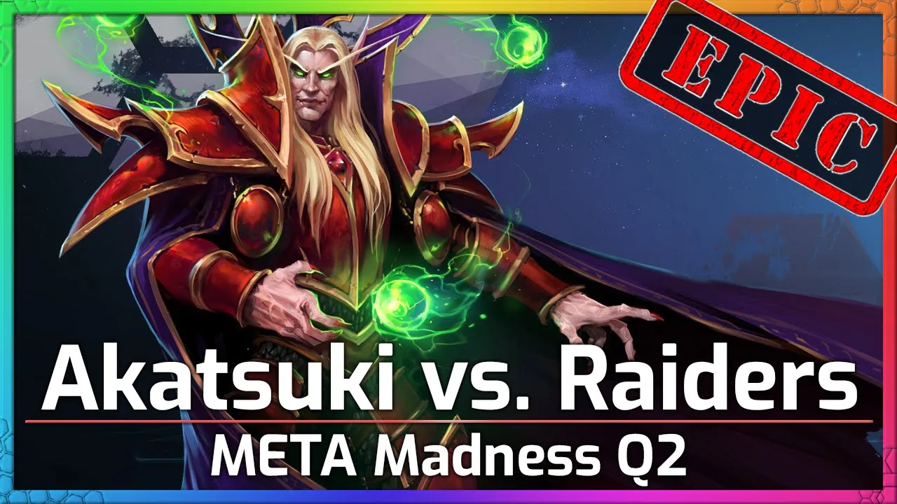 Raiders vs. Akatsuki - Meta Madness Q2  - Heroes of the Storm
