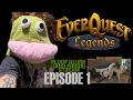 EPISODE 1 - PLOOP GLURP and the HOSE GOATS stream EVERQUEST LEGENDS