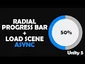 Unity5 Radial Progress Bar Load Scene Async Tutorial