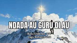 be 476 ndada au guru di au lagu rohani batak hkbp drn 